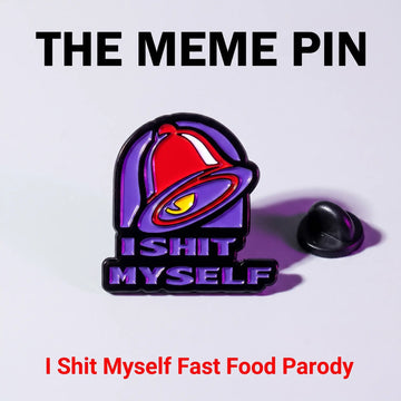 I Shit Myself Enamel Pin | Funny Fast Food Parody Lapel Pin
