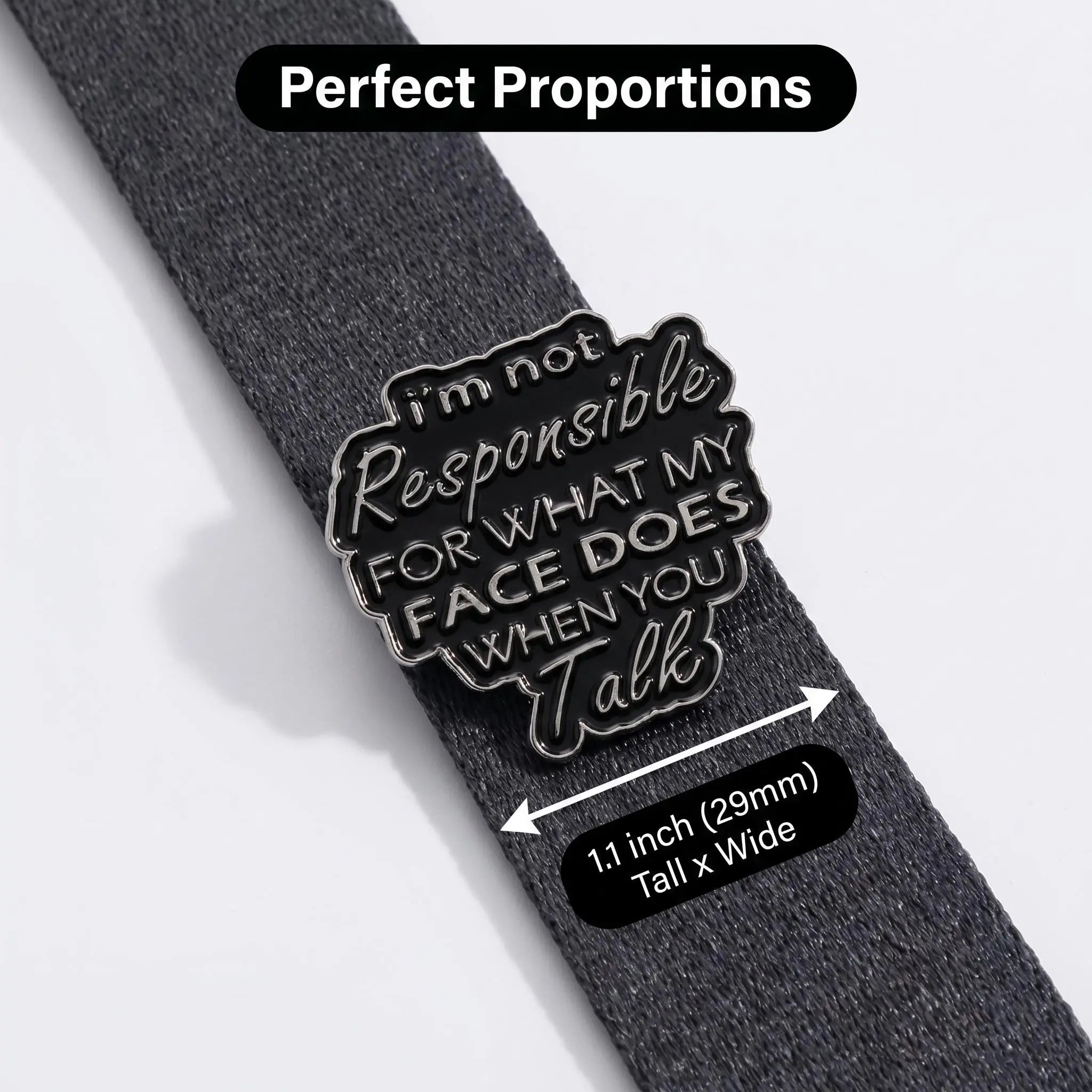 I'm Not Responsible For What My Face Does Pin | Funny Office Humor Lapel Pin