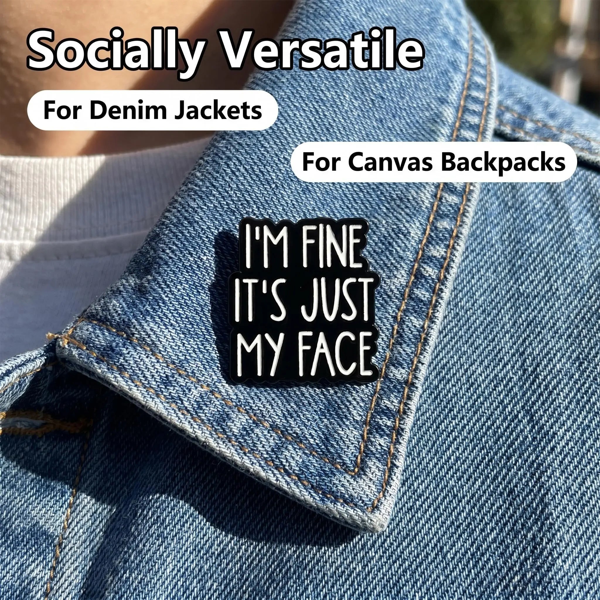 I'm Fine It's Just My Face Enamel Pin | Funny RBF Quote Lapel Pin
