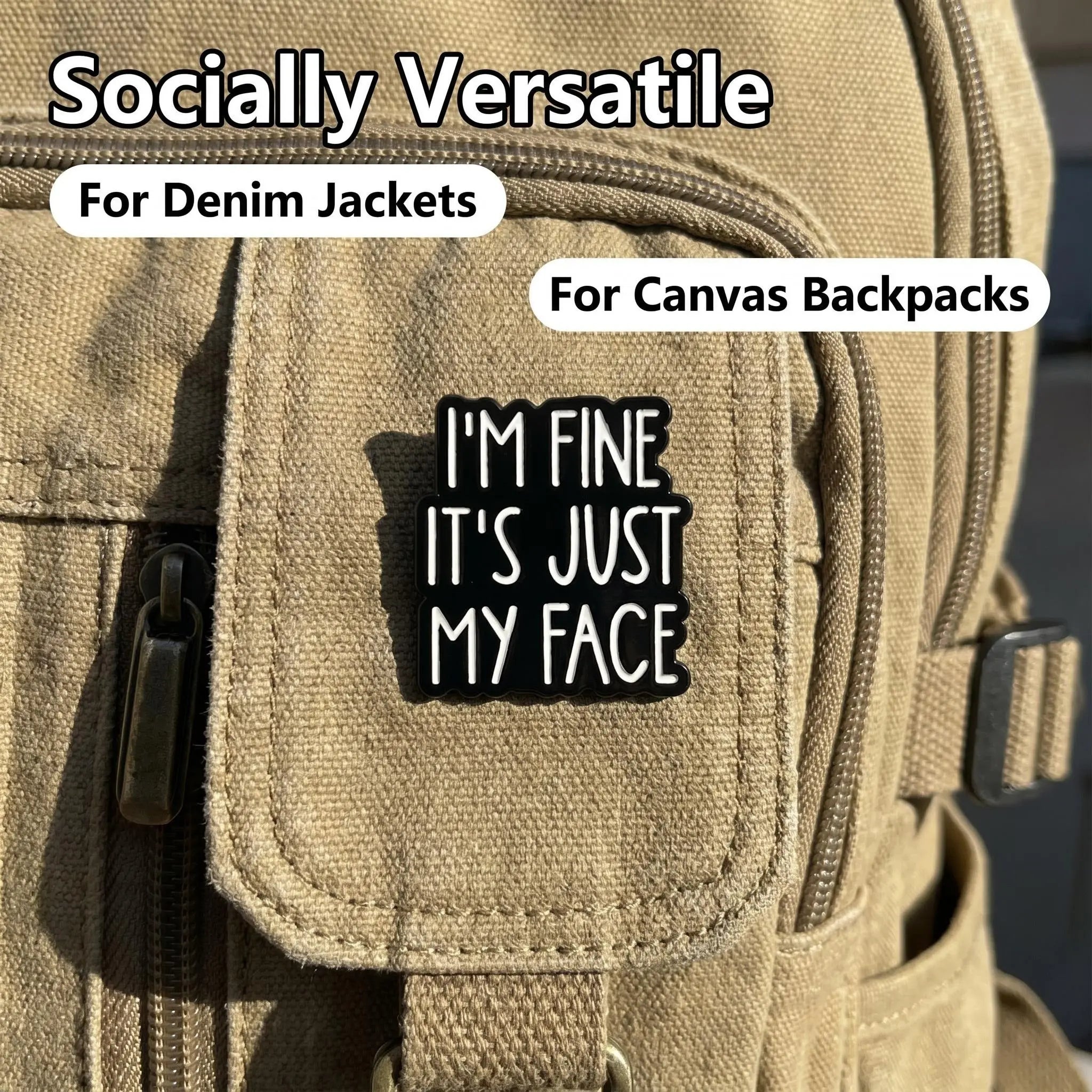 I'm Fine It's Just My Face Enamel Pin | Funny RBF Quote Lapel Pin